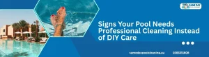Signs Your Pool Needs Professional Cleaning